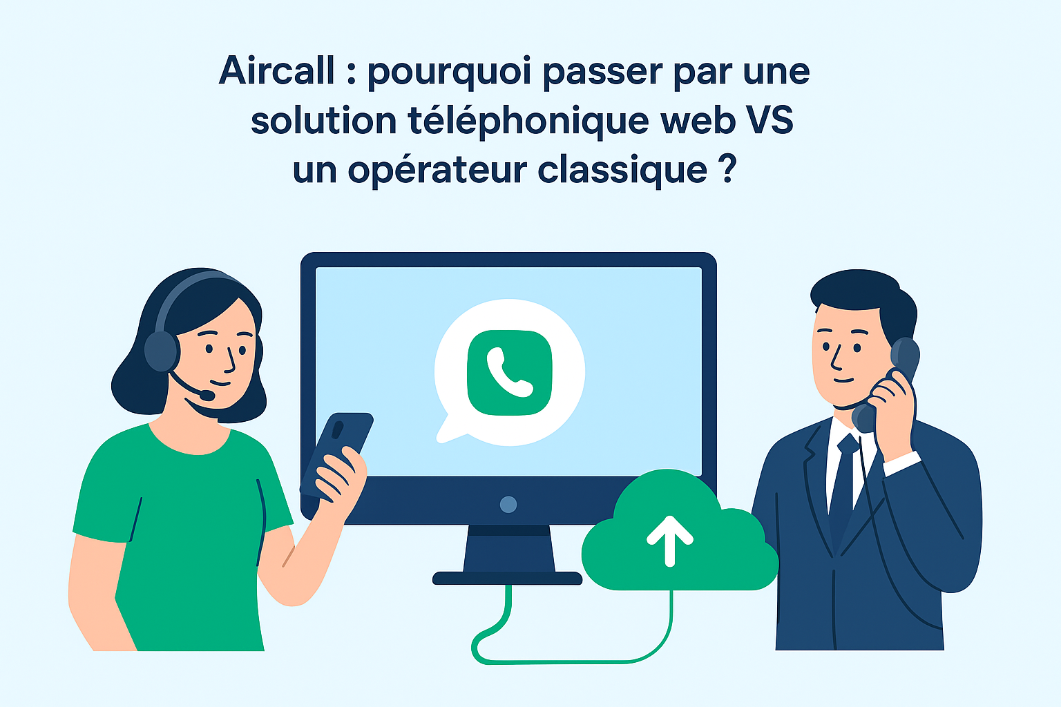 Aircall : pourquoi passer par une solution téléphonique web plutôt qu’un opérateur classique ?